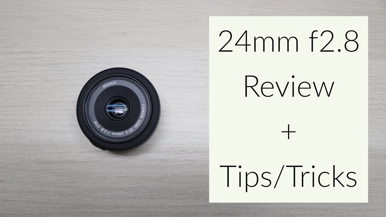 canon 24mm f2 8 review