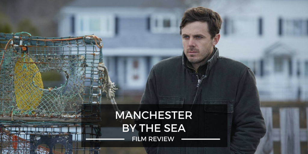 manchester by the sea movie review